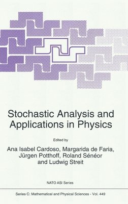 Stochastic Analysis and Applications in Physics 1