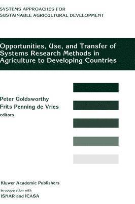 Opportunities, Use, And Transfer Of Systems Research Methods In Agriculture To Developing Countries 1