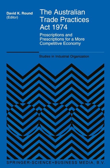 David K. Round, D.K. Round - Australian Trade Practices Act 1974, Inbunden