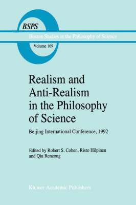 Realism and Anti-Realism in the Philosophy of Science 1