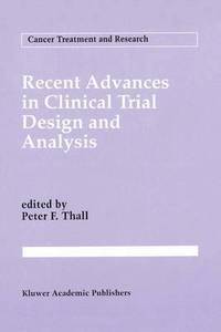 bokomslag Recent Advances in Clinical Trial Design and Analysis