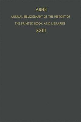 Annual Bibliography of the History of the Printed Book and Libraries 1