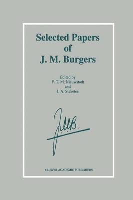 F.T. Nieuwstadt, J.A. Steketee, F. T. Nieuwstadt, J. a. Steketee, J. A. Steketee - Selected Papers of J. M. Burgers, Inbunden