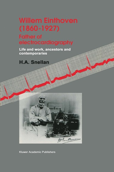 bokomslag Willem Einthoven (1860-1927) Father of electrocardiography