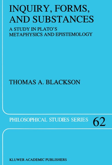 Thomas Blackson - Inquiry, Forms, and Substances, Inbunden