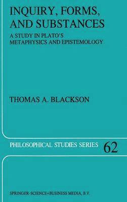 Thomas Blackson - Inquiry, Forms, and Substances, Inbunden