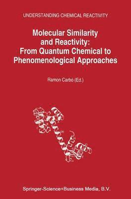 Ramon Carbó-Dorca - Molecular Similarity and Reactivity, Inbunden