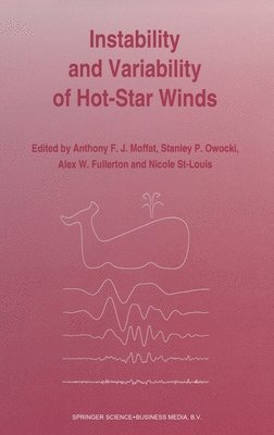 bokomslag Instability and Variability of Hot-Star Winds