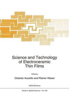 Science and Technology of Electroceramic Thin Films 1