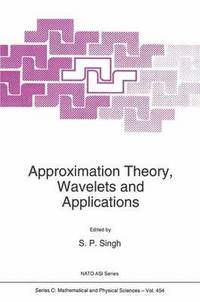 bokomslag Approximation Theory, Wavelets and Applications