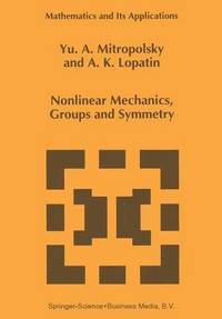 bokomslag Nonlinear Mechanics, Groups and Symmetry