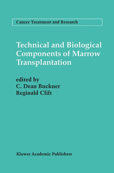 bokomslag Technical and Biological Components of Marrow Transplantation