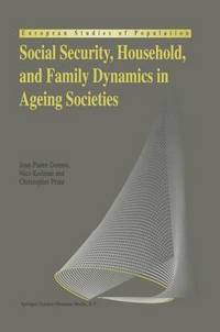 bokomslag Social Security, Household, and Family Dynamics in Ageing Societies