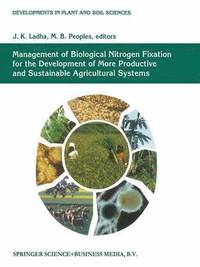 bokomslag Management of Biological Nitrogen Fixation for the Development of More Productive and Sustainable Agricultural Systems