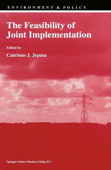 C.J. Jepma - Feasibility of Joint Implementation, Inbunden