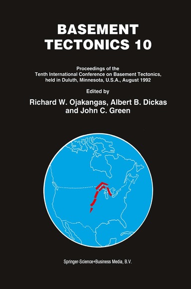 Richard W. Ojakangas, Albert B. Dickas, John C. Green - Basement Tectonics 10, Inbunden