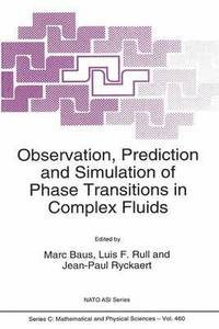 bokomslag Observation, Prediction and Simulation of Phase Transitions in Complex Fluids