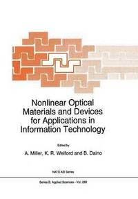 bokomslag Nonlinear Optical Materials and Devices for Applications in Information Technology