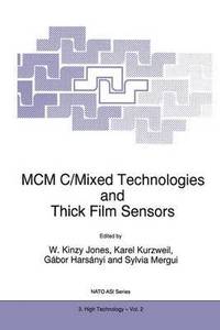 bokomslag MCM C/Mixed Technologies and Thick Film Sensors