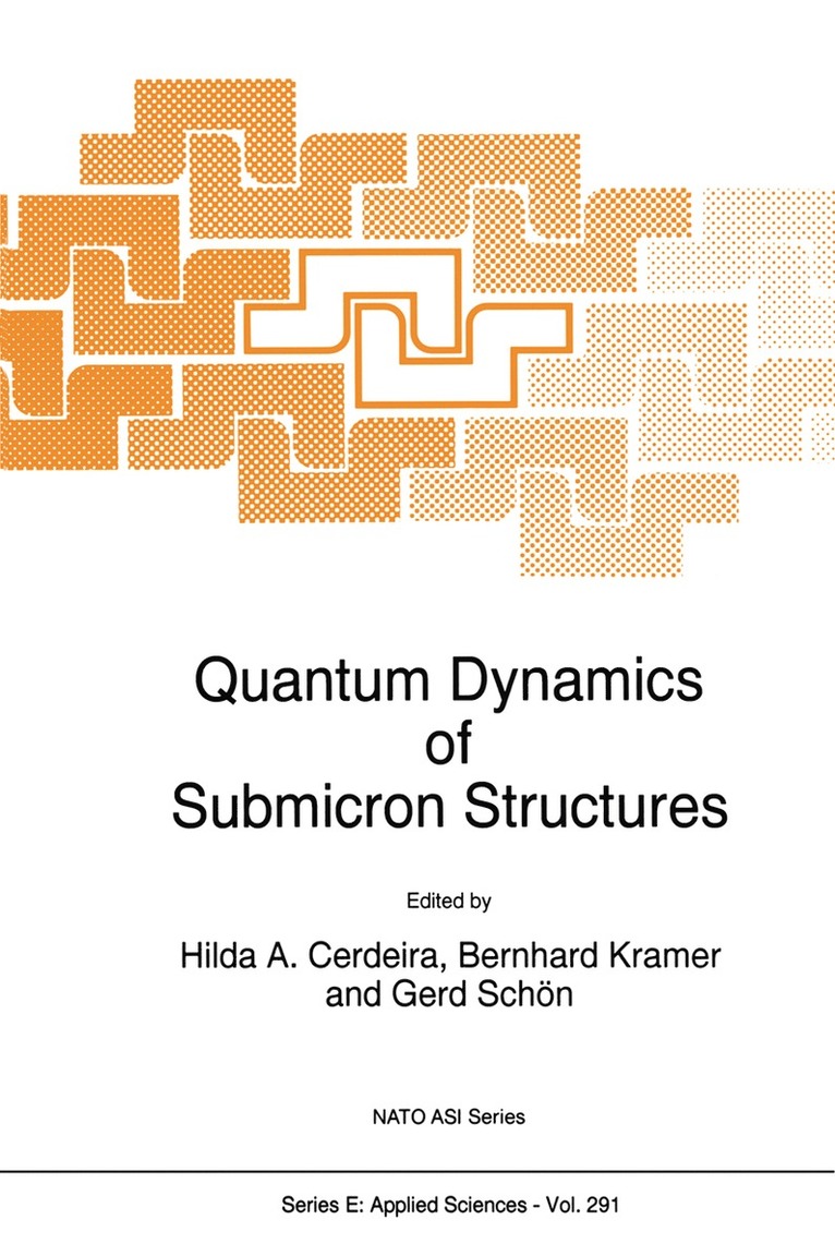 Hilda A. Cerdeira, B. Kramer, Gerd Schön, Hilda a. Cerdeira - Quantum Dynamics of Submicron Structures, Inbunden