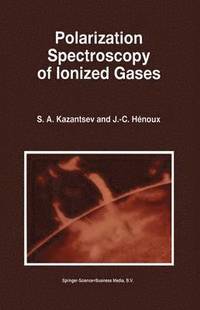 bokomslag Polarization Spectroscopy of Ionized Gases