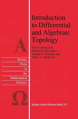 bokomslag Introduction to Differential and Algebraic Topology
