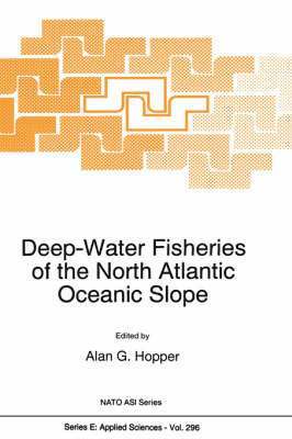 Deep-Water Fisheries of the North Atlantic Oceanic Slope 1