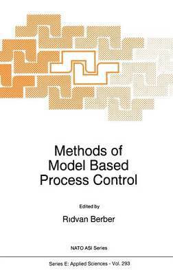R. Berber - Methods of Model Based Process Control, Inbunden