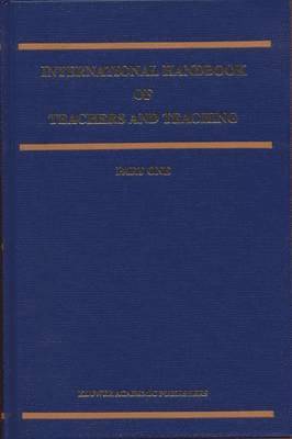 Bruce J. Biddle, T.L. Good, I. Goodson, T. L. Good - International Handbook of Teachers and Teaching, Inbunden