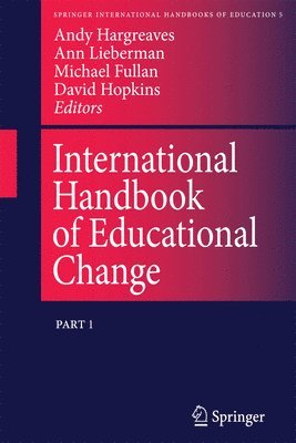 Andy Hargreaves, A. Lieberman, M. Fullan, D.W. Hopkins, D. W. Hopkins - International Handbook of Educational Change, Inbunden
