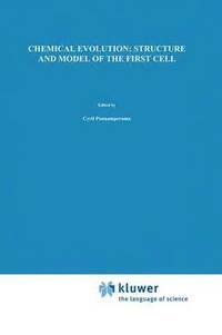 bokomslag Chemical Evolution: Structure and Model of the First Cell