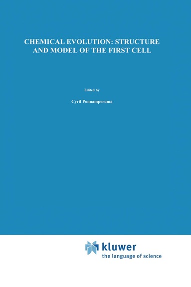 bokomslag Chemical Evolution: Structure and Model of the First Cell