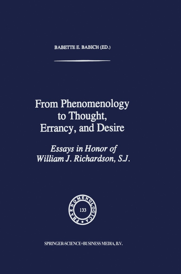 B.E. Babich, Babette E. Babich, Babette Babich, B. E. Babich - From Phenomenology to Thought, Errancy, and Desire, Inbunden