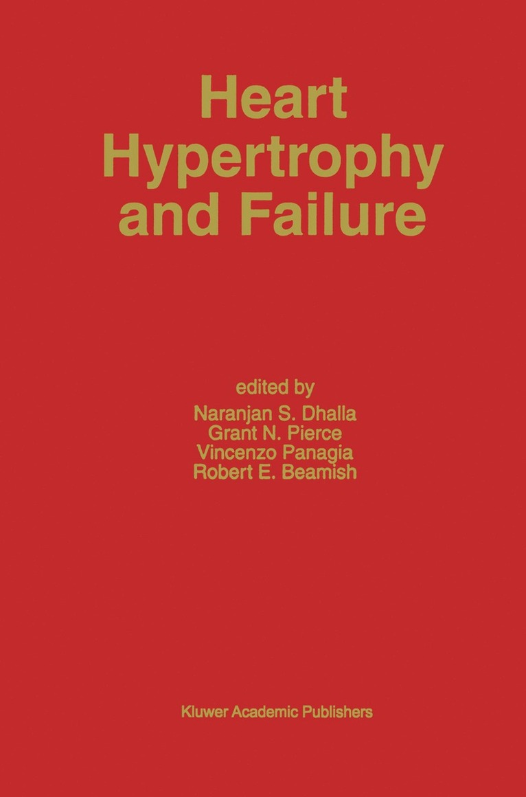 Naranjan S. Dhalla, Naranjan Ed. Dhalla, Naranjan S. Dhalla, Grant N. Pierce, Vincenzo Panagia, Robert E. Beamish - Heart Hypertrophy and Failure, Inbunden