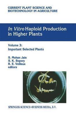 In vitro Haploid Production in Higher Plants 1