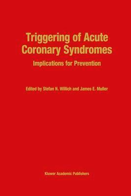 Triggering of Acute Coronary Syndromes 1