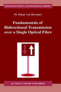 bokomslag Fundamentals of Bidirectional Transmission over a Single Optical Fibre