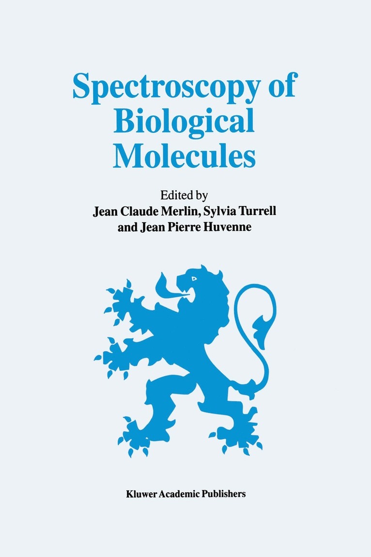 Jean Claude Merlin, Sylvia Turrell, Jean Pierre Huvenne - Spectroscopy of Biological Molecules, Inbunden