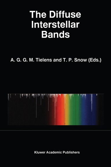 A.G.G.M. Tielens, T.P. Snow - Diffuse Interstellar Bands, Inbunden