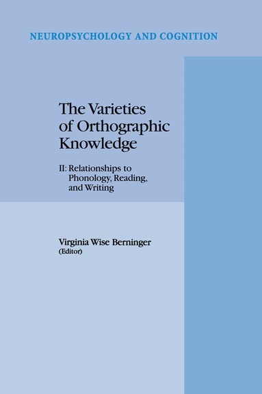 V.W. Berninger - Varieties of Orthographic Knowledge, Inbunden