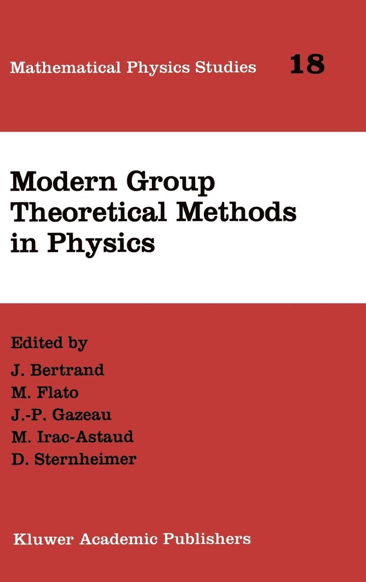 Modern Group Theoretical Methods in Physics 1