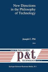 bokomslag New Directions in the Philosophy of Technology