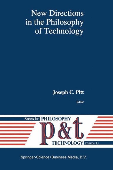 bokomslag New Directions in the Philosophy of Technology