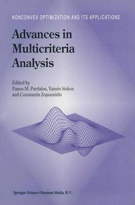 Panos M. Pardalos, Y. Siskos, Constantin Zopounidis - Advances in Multicriteria Analysis, Inbunden