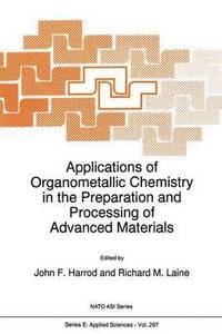 bokomslag Applications of Organometallic Chemistry in the Preparation and Processing of Advanced Materials