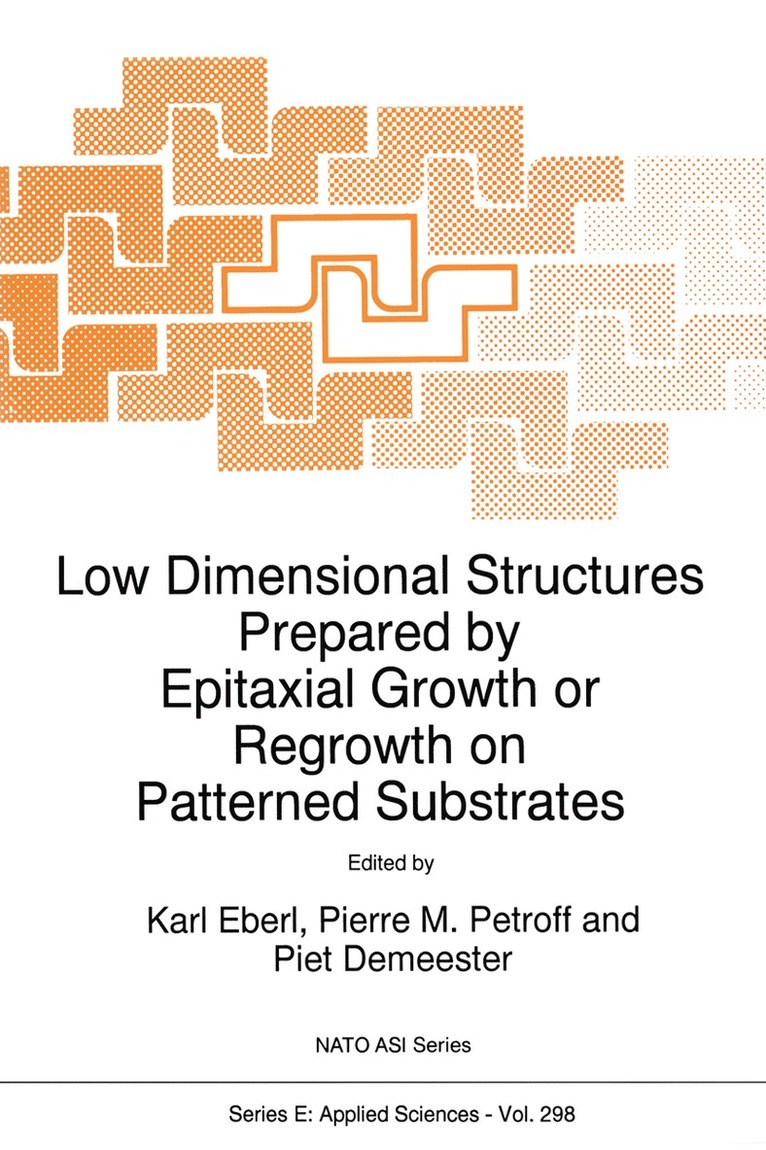 Low Dimensional Structures Prepared by Epitaxial Growth or Regrowth on Patterned Substrates 1