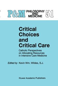 bokomslag Critical Choices and Critical Care