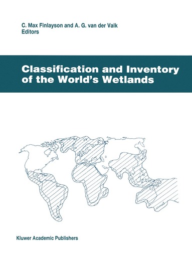 C.M. Finlayson, Arnold van der Valk - Classification and Inventory of the World’s Wetlands, Inbunden