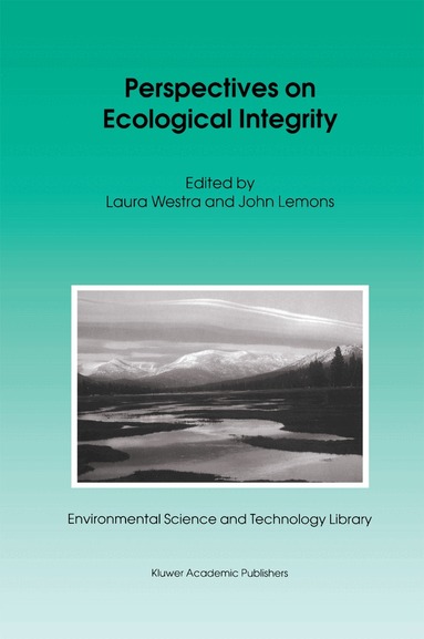 L. Westra, J. Lemons - Perspectives on Ecological Integrity, Inbunden