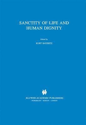 Sanctity of Life and Human Dignity 1